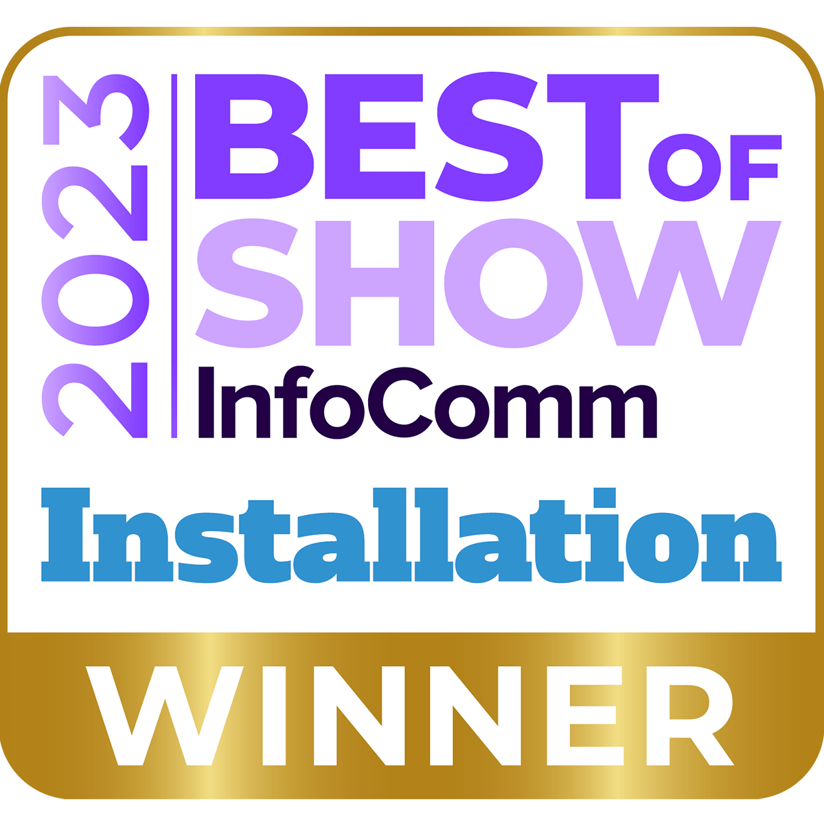 Installation “Best of Show” at InfoComm 